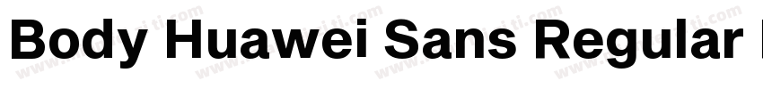 Body Huawei Sans Regular Font字体转换